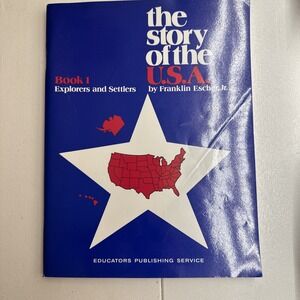 The Story of the U.S.A. - Book 1:  Explorers and Settlers (Franklin Escher, Jr.)